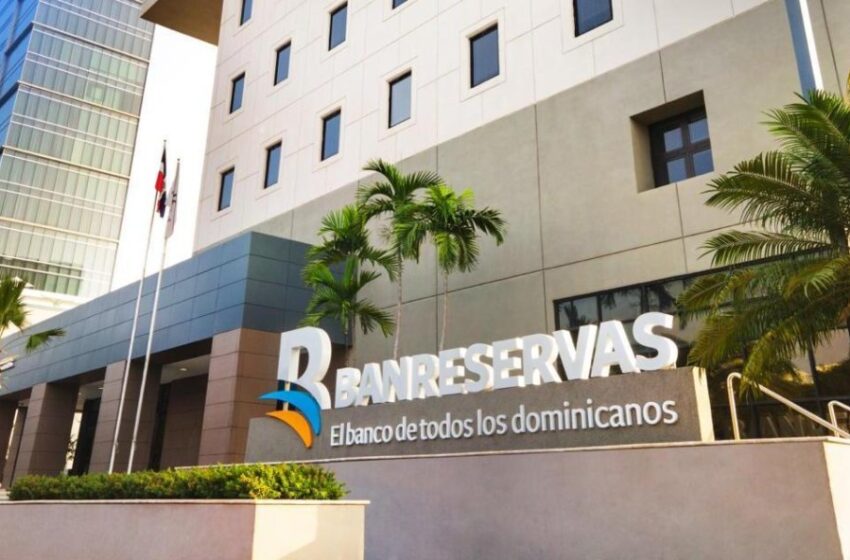  Banreservas dispone RD$7,000 millones para financiar sectores productivos